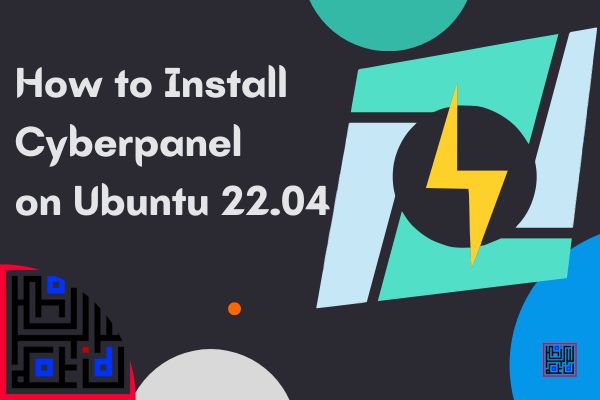 How to Install Cyberpanel on Ubuntu 22.04